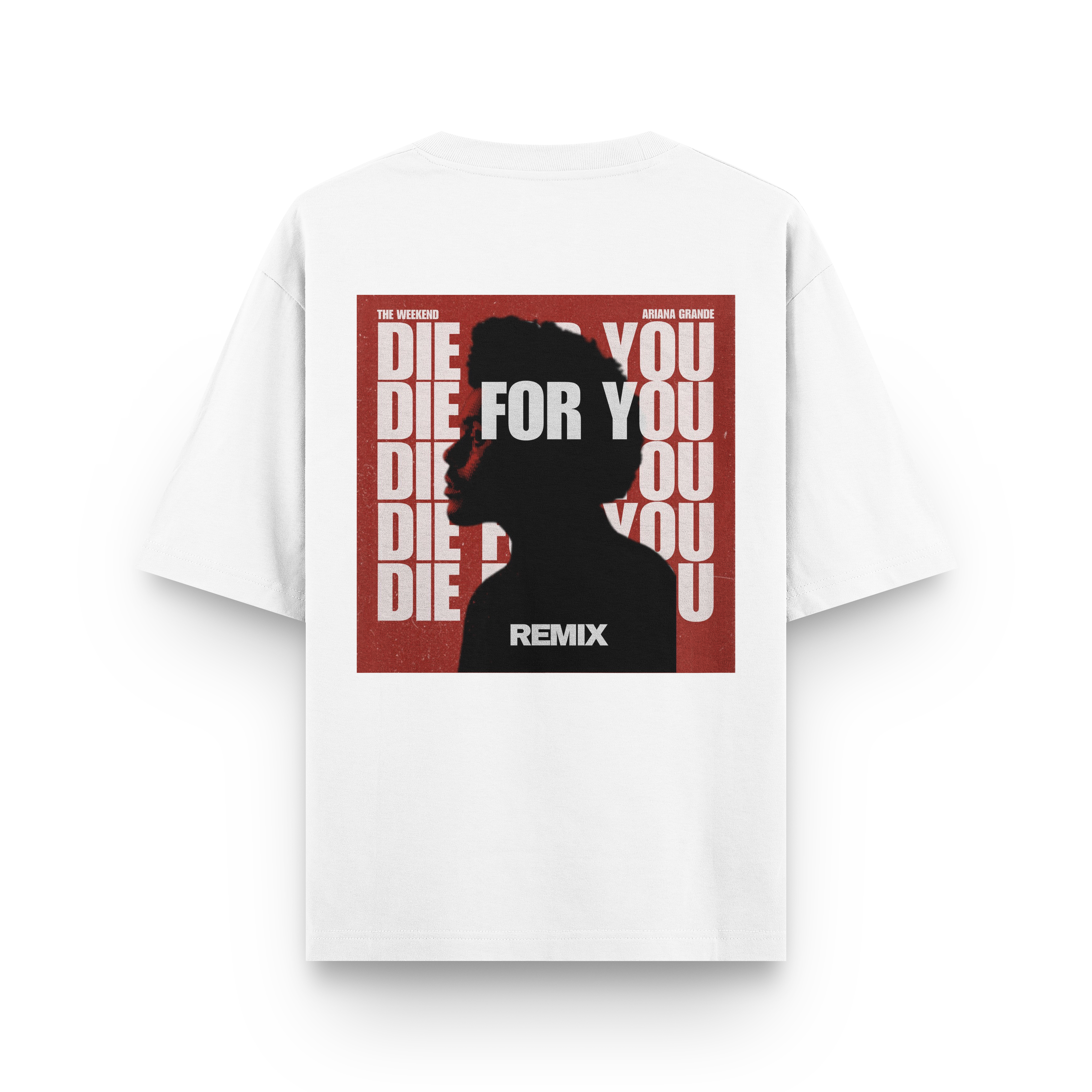 “Die For You” Oversized T-Shirt